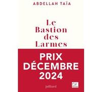 Le bastion des larmes Abdellah Taïa (Auteur)