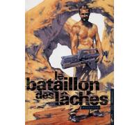 Le bataillon des lâches, volume 1