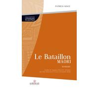 Le bataillon maori - Patricia Grace - Au Vent Des Iles - broché - Roman