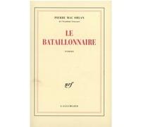 Pierre Mac Orlan – La Bataillonnaire – Gallimard – Livre
