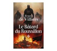 Le Bâtard Du Roussillon