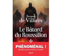 Le Bâtard du Roussillon - Jacques De Villiers - Fayard - broché - Roman