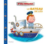 Le bateau de Léo - Nathalie Bélineau - Fleurus - cartonné - Album éveil dès la naissance