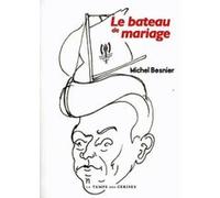 Le bateau de mariage - Michel Besnier - Le Temps Des Cerises - broché - Roman
