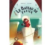 Le bateau de papier Eric Puybaret (Illustration), Bernard Villiot (Auteur)