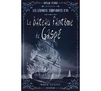 Le bateau fantôme de Gaspé - David Bédard - Éditions Scarab - ebook (ePub) - Livre