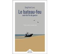 Le bateau-feu suivi de Fin de guerre - Siegfried Lenz - Robert Laffont - Poche - Roman