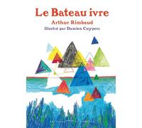 Le bateau ivre - Arthur Rimbaud - Courtes Et Longues - relié - Poésie jeunesse