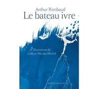 Le bateau ivre - Arthur Rimbaud - Magellan Et Cie - cartonné - Poésie
