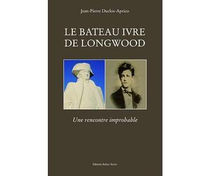 Le bateau ivre de Longwood: Une rencontre improbable