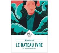 Le Bateau Ivre Et Autres Poèmes