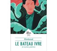 Le Bateau ivre et autres poèmes Arthur Rimbaud (Auteur)