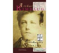 Le Bateau Ivre: Poésies complètes