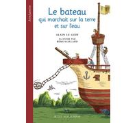 Le Bateau qui marchait sur la terre et sur l'eau : Un conte des côtes de Bretagne