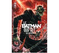 Le Batman Qui Rit – Les Infectés – Urban Comics