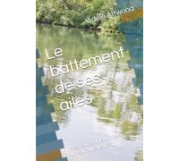 Le battement de ses ailes: Secrets et mensonges au coeur du silence