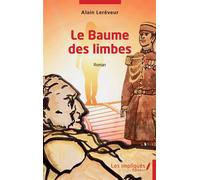 Le Baume des limbes - Alain Lerêveur - Les Impliqués - broché - Roman