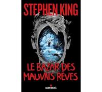 Le Bazar des mauvais rêves - Stephen King - Albin Michel - broché - Nouvelles