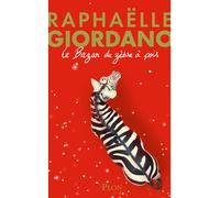 Le Bazar du zèbre à pois - Edition collector - Raphaëlle Giordano - Plon - broché - Roman