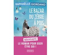Le Bazar du zèbre à pois - Raphaëlle Giordano - Pocket - Poche - Roman