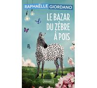 Le Bazar du zèbre à pois - Raphaëlle Giordano - Pocket - Poche - Roman