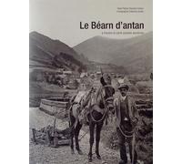 Le Béarn D'antan - A Travers La Carte Postale Ancienne