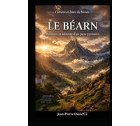 Le Béarn: Une histoire de coeur