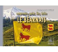 Le béarnais - comprendre, parler, lire, écrire