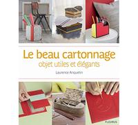 Le beau cartonnage: objets utiles et élégants