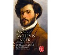 Le beau Monsieur de Cracovie et autres nouvelles Isaac Bashevis Singer (Auteur)