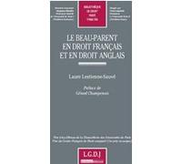 Le beau-parent en droit français et en droit anglais Laure Lestienne-Sauvé (Auteur)