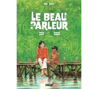 Teresa Radice, Stefano Turconi – Le Beau Parleur – Bande dessinée – Cartonné – Glénat