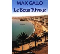 Le beau rivage - Max Gallo - Grasset - broché - Roman