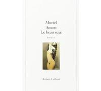 Le beau sexe Muriel Amori (Auteur)