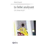 Le bébé analysant: Une clinique du trait