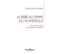 Le bébé au temps du numérique: Quels risques pour notre humanité ?