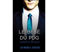 Le Bébé du PDG: L'amour à Las Vegas