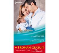 Le bébé d'une autre ; La femme sans passé ; Une équipe formidable