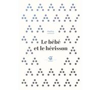 Le bébé et le hérisson