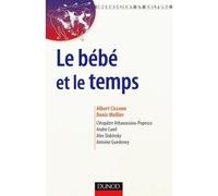 Le bébé et le temps - Albert Ciccone - Dunod - broché - Etude