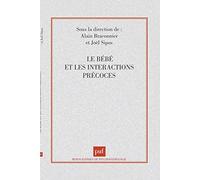 Le bébé et les interactions précoces