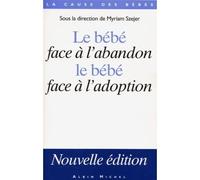 Le bébé face à l'abandon, le bébé face à l'adoption – Édition 2003