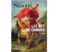 Gilbert Sinoué – Le Bec de Canard – Roman – Broché