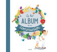 Le bel album de ma communion - Gaëlle Tertrais - Mame - relié - Document jeunesse dès 9 ans