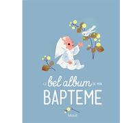 Le bel album de mon baptême - Gaëlle Tertrais - Mame - relié - Album éveil dès la naissance