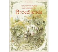 Le bel album illustré de Brocéliande
