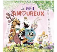 Le bel amoureux - Dans le bois de Coin joli Marie Tibi (Auteur), Fabien Ockto Lambert (Illustration)