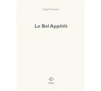 Le Bel Appétit Paul Fournel (Auteur)