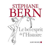 Stéphane Bern – Le Bel Esprit de l'Histoire – Essai – Broché