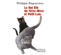 Le bel été de Gros-Mimi et Petit-Lulu Philippe Ragueneau (Auteur)